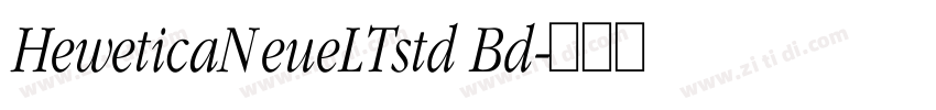 HeweticaNeueLTstd Bd字体转换